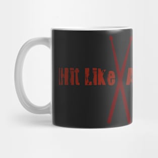 Hit Like A Girl Mug